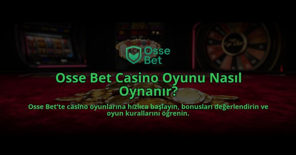 Osse-Bet-Casino-Oyunu-Nasil-Oynanir-overlay-1784450925.jpg