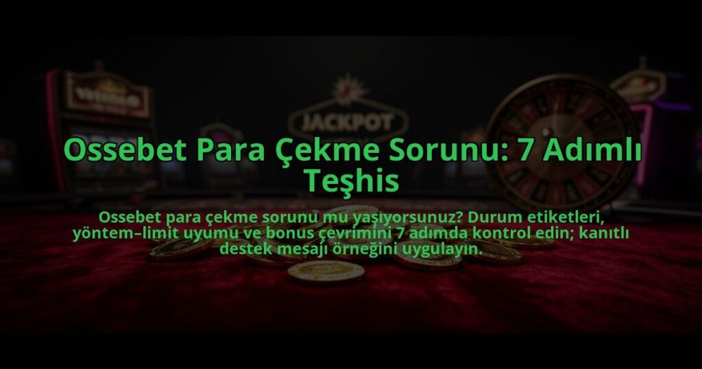 Ossebet-Para-Cekme-Sorunu-7-Adimli-Teshis-overlay-1785089375.jpg