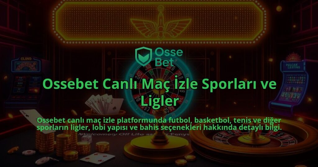 Ossebet-Canli-Mac-Izle-Sporlari-ve-Ligler-overlay-1786750781.jpg