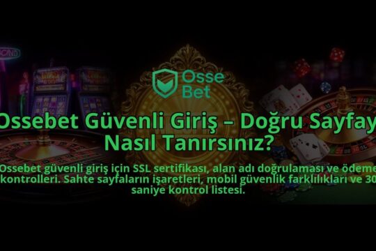 Ossebet-Guvenli-Giris-Dogru-Sayfayi-Nasil-Tanirsiniz-overlay-1786631950.jpg
