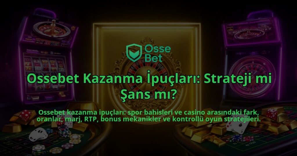 Ossebet-Kazanma-Ipuclari-Strateji-mi-Sans-mi-overlay-1786625537.jpg