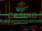 Ossebet-Uygulamasinda-Guvenlik-Kontrolleri-overlay-1786687688.jpg