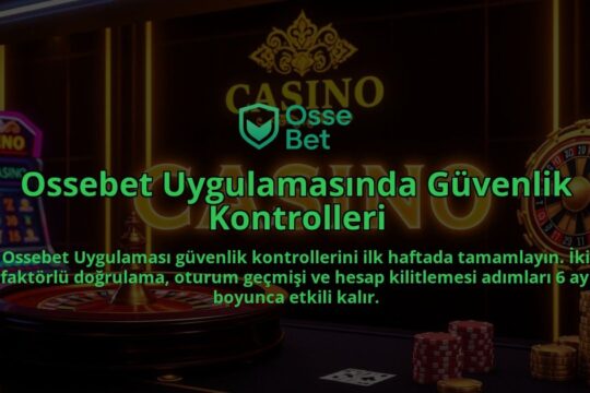 Ossebet-Uygulamasinda-Guvenlik-Kontrolleri-overlay-1786687688.jpg