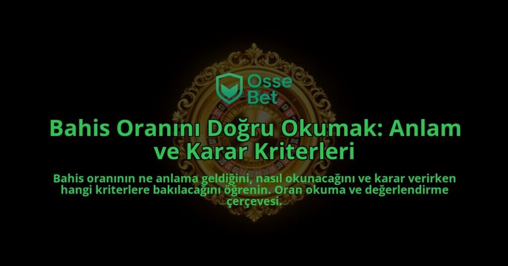 Bahis-Oranini-Dogru-Okumak-Anlam-ve-Karar-Kriterleri-overlay-1788260378.jpg