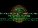 Bahis-Oranini-Dogru-Okumak-Anlam-ve-Karar-Kriterleri-overlay-1788260378.jpg